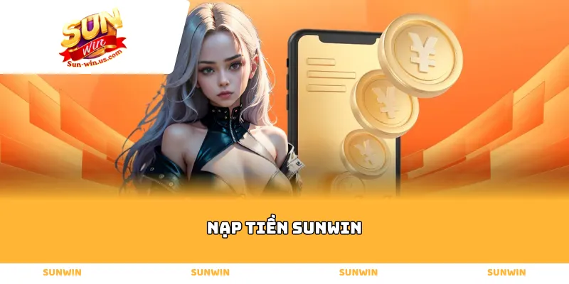 Nạp tiền sunwin